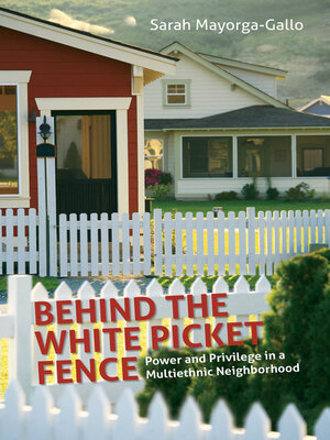 cover image of Behind the White Picket Fence :